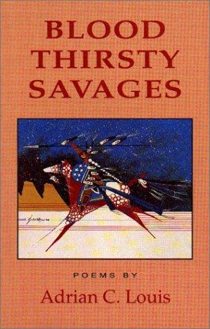 Blood thirsty savages : poems 