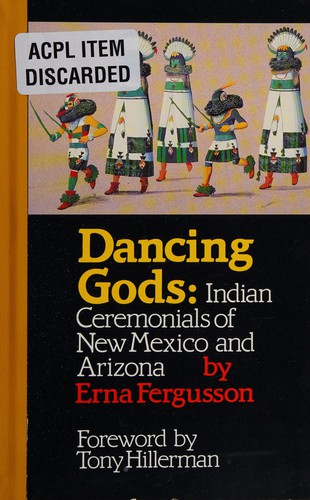 Dancing gods : Indian ceremonials of New Mexico and Arizona 