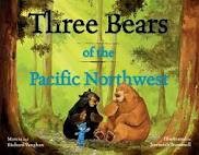 Three bears of the Pacific Northwest / Marcia and Richard Vaughan ; illustrated by Jeremiah Trammell.