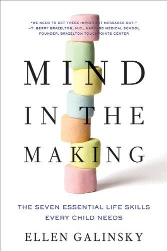 Mind in the making : the seven essential life skills every child needs 