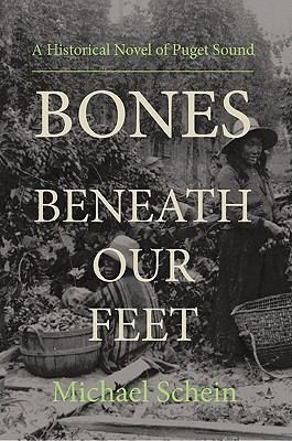 Bones beneath our feet / Michael Schein.