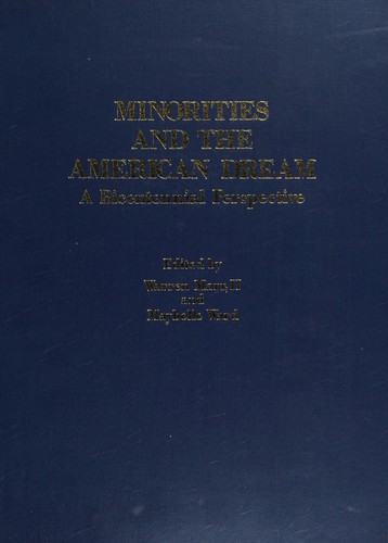 Minorities and the American dream : a bicentennial perspective / edited by Warren Marr, II, and Maybelle Ward ; ill. by Joan Bacchus.