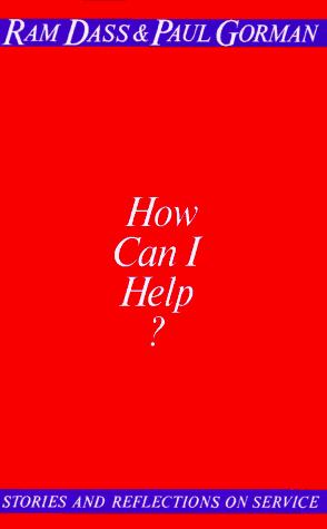 How can I help? : stories and reflections on service 