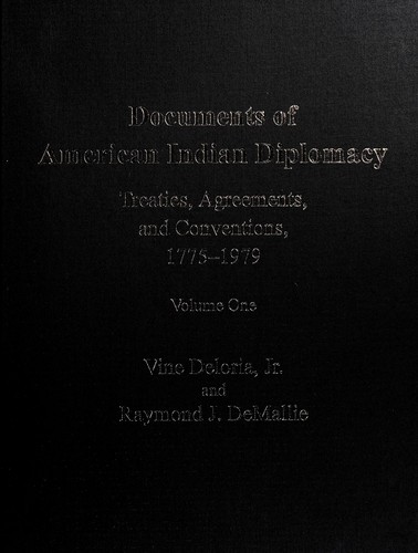 Documents of American Indian diplomacy : treaties, agreements, and conventions, 1775-1979 
