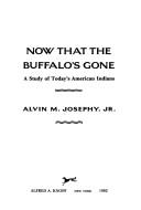 Now that the buffalo's gone : a study of today's American Indians 
