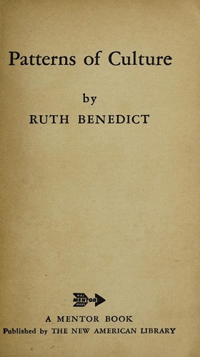 Patterns of culture / by Ruth Benedict ; with a new preface by Margaret Mead.