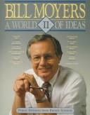 A world of ideas II : public opinions from private citizens / Bill Moyers ; Andie Tucher, editor.