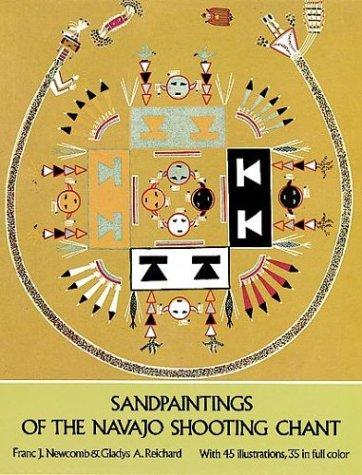 Sandpaintings of the Navajo shooting chant / by Franc J. Newcomb ; with text by Gladys A. Reichard.