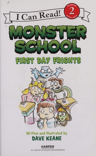 Monster School : first day frights / written and illustrated by Dave Keane.