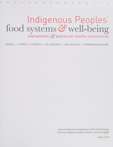Indigenous peoples' food systems & well-being : interventions & policies for healthy communities 