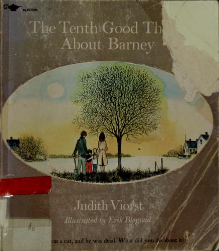 The tenth good thing about Barney / Judith Viorst ; illustrated by Erik Blegvad.