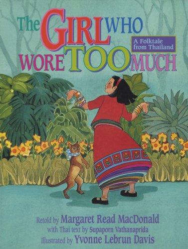 The girl who wore too much : a folktale from Thailand 