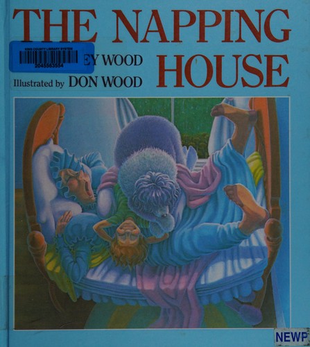 The napping house / Audrey Wood ; illustrated by Don Wood.