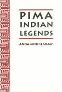Pima Indian legends. Illus. by Matt Tashquinth.
