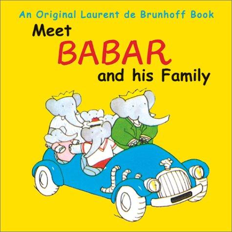 Meet Babar and his family / Laurent de Brunhoff.