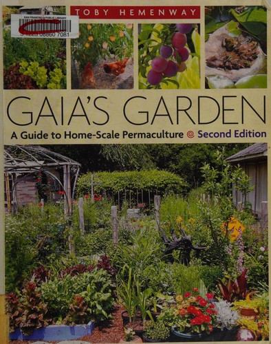 Gaia's garden : a guide to home-scale permaculture 