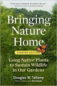 Bringing nature home : how you can sustain wildlife with native plants 