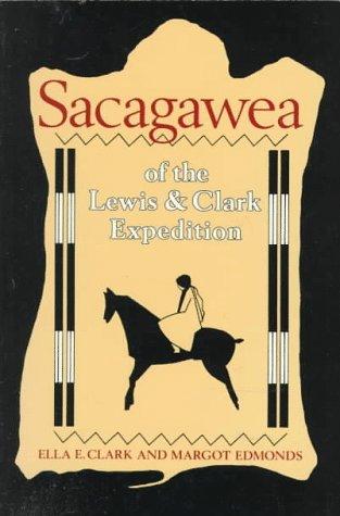 Sacagawea of the Lewis and Clark expedition 