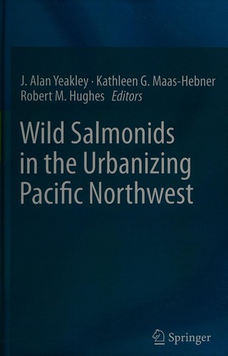 Wild salmonids in the urbanizing Pacific Northwest 