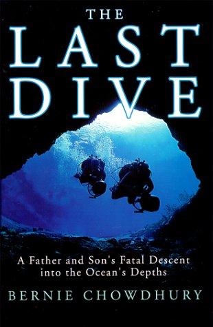 The last dive : a father and son's fatal descent into the ocean's depths 