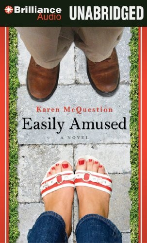 Easily amused : [a novel] / Karen McQuestion.