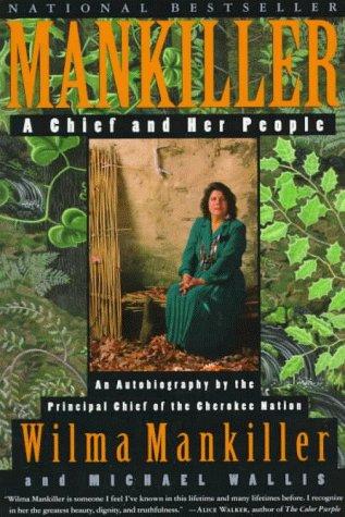 Mankiller : a chief and her people / Wilma Mankiller and Michael Wallis.