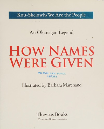 How names were given / illustrator, Barbra Marchand.