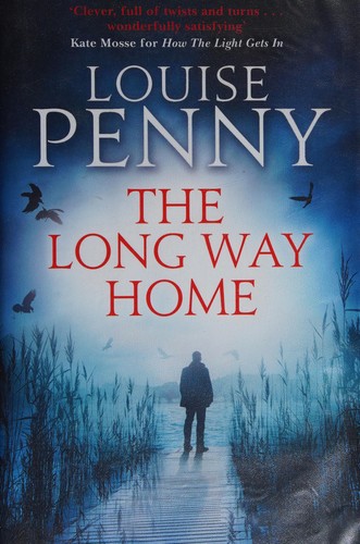 The long way home / Louise Penny.