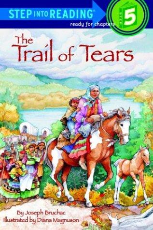 The Trail of Tears / by Joseph Bruchac ; illustrated by Diana Magnuson.