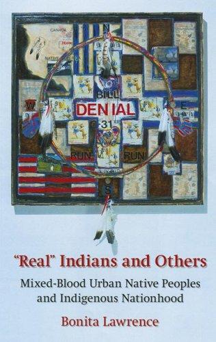 "Real" Indians and others : mixed-blood urban Native peoples and indigenous nationhood 