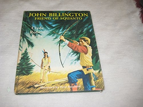 John Billington, friend of Squanto. Illustrated by Peter Burchard.