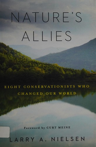 Nature's allies : eight conservationists who changed our world 