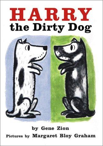 Harry, the dirty dog / by Gene Zion ; pictures by Margaret Bloy Graham.