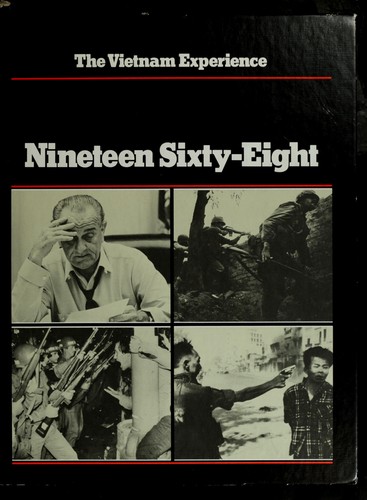 Nineteen sixty-eight / by Clark Dougan, Stephen Weiss, and the editors of Boston Publishing Company.