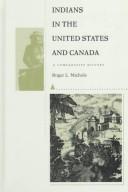 Indians in the United States and Canada : a comparative history / Roger L. Nichols.