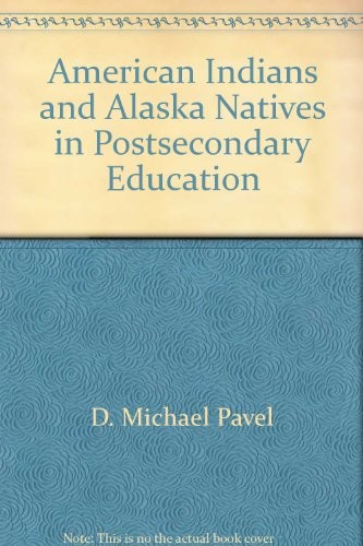 American Indians and Alaska natives in postsecondary education 