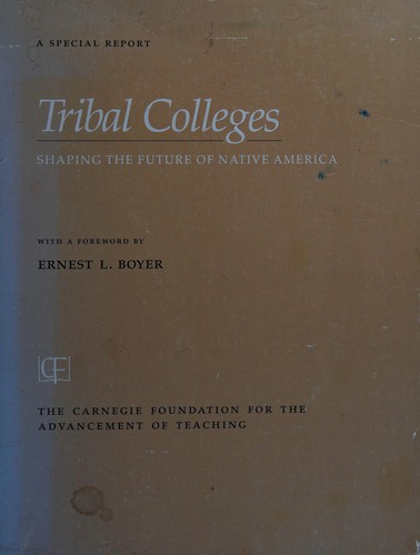 Tribal colleges : shaping the future of native America 
