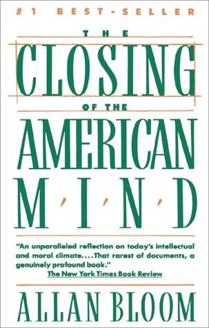 CLOSING OF THE AMERICAN MIND.