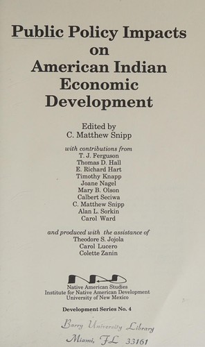 Public policy impacts on American Indian economic development / edited by C. Matthew Snipp.