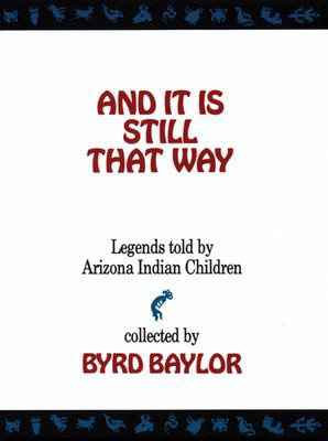 And it is still that way : legends told by Arizona Indian children 