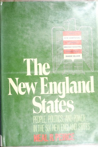 The New England States : people, politics, and power in the six New England States 