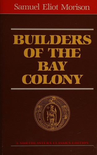 Builders of the Bay Colony 