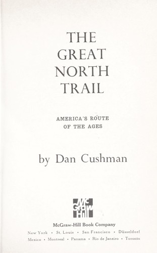 The Great North Trail : America's route of the ages 