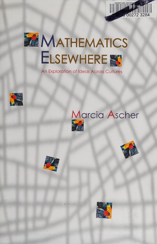 Mathematics elsewhere : an exploration of ideas across cultures 