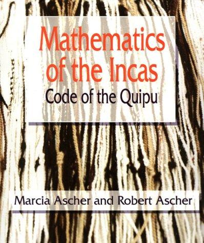 Mathematics of the Incas : code of the quipu 