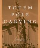 Totem pole carving : bringing a log to life 