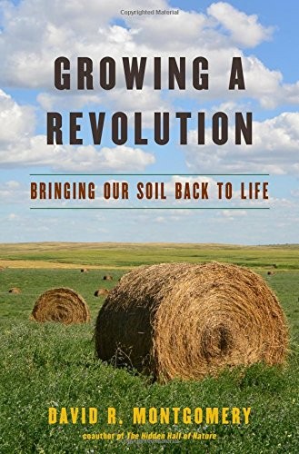 Growing a revolution : bringing our soil back to life 