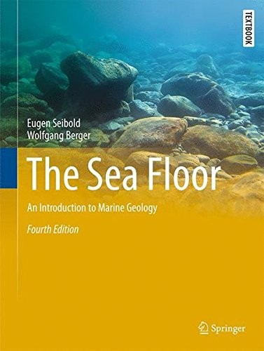 The sea floor : an introduction to marine geology 