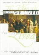 The way we lived : essays and documents in American social history / [compiled by] Frederick M. Binder, David M. Reimers.