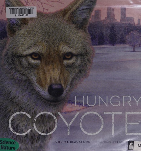 Hungry Coyote / Cheryl Blackford ; illustrations by Laurie Caple.
